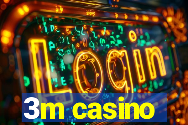 3m casino